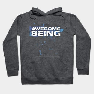 AWESOME BEING Hoodie